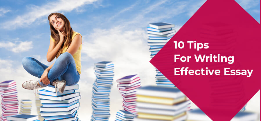 10 Tips for Writing Effective Essay