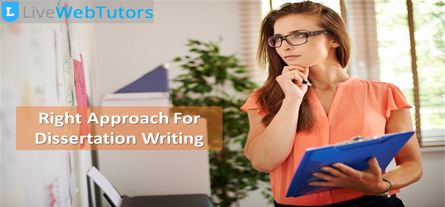 What Should Be Your Approach to Write A Dissertation?