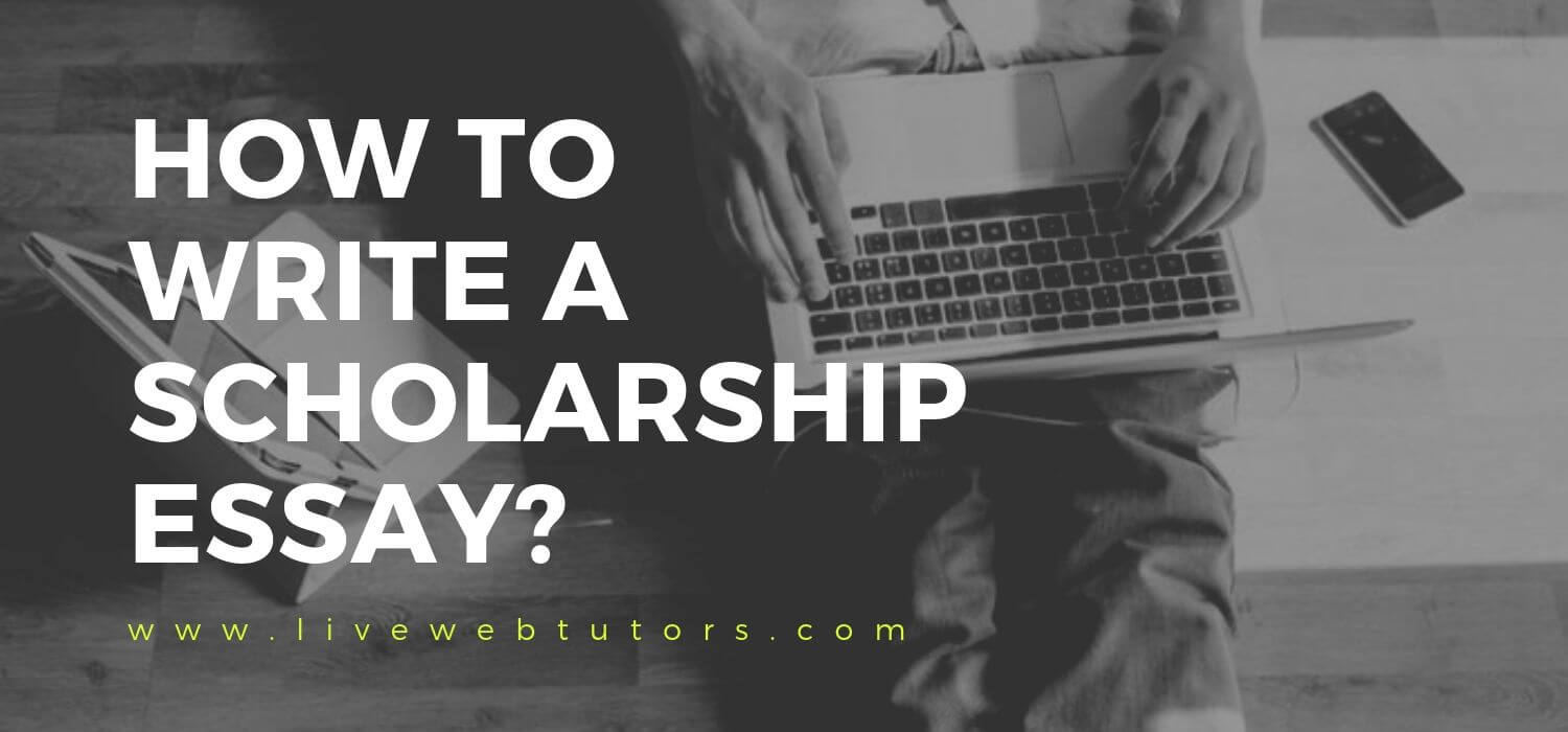 How to Write a Scholarship Essay?