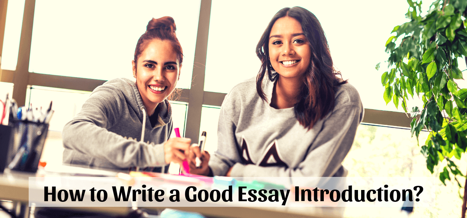 How to Write a Good Essay introduction?