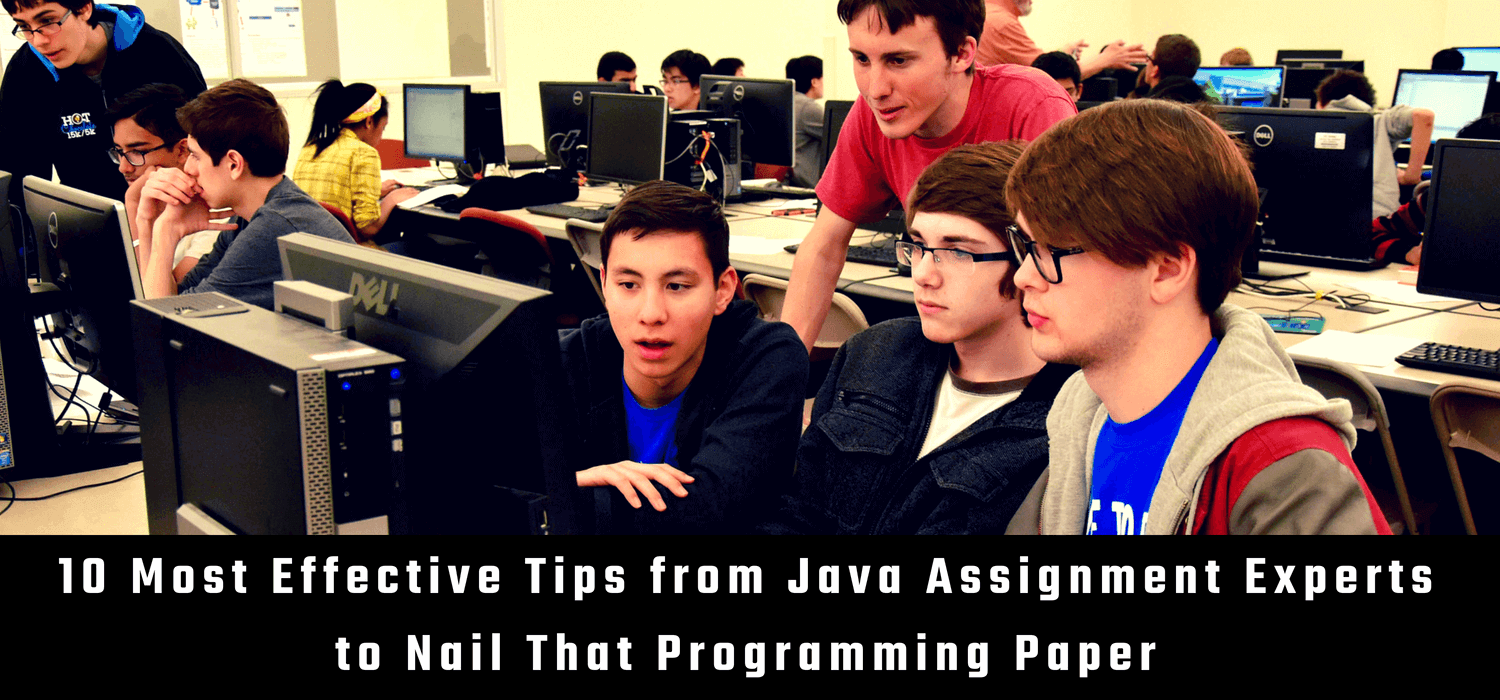 10 Most Effective Tips from Java Assignment Experts to Nail That Programming Paper