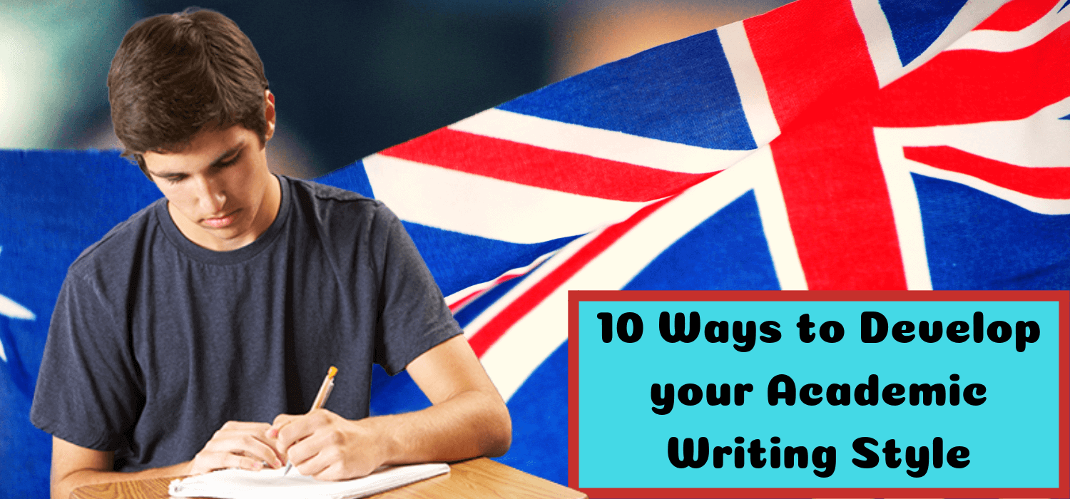 10 Ways to Develop your Academic Writing Style