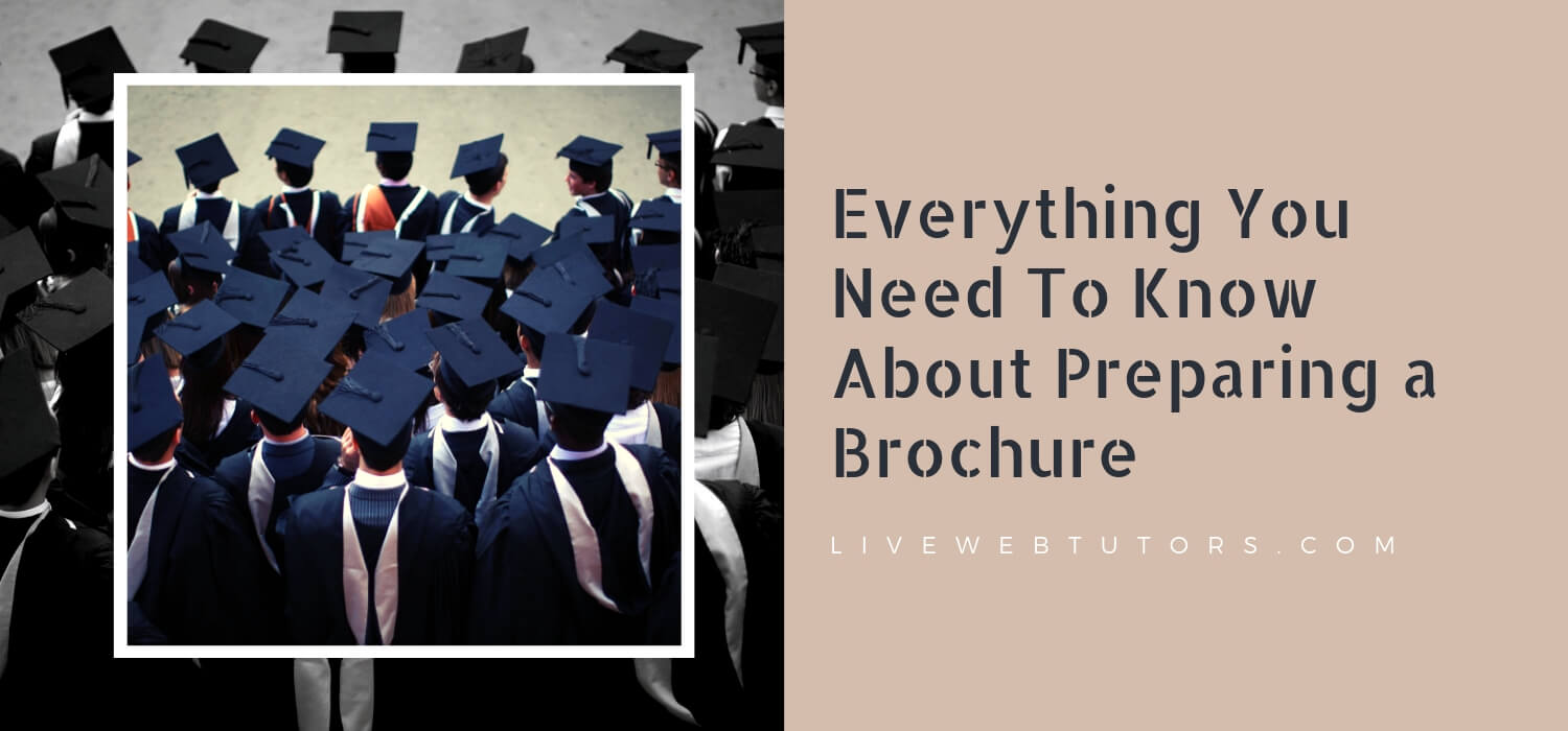 Everything You Need To Know About Preparing a Brochure