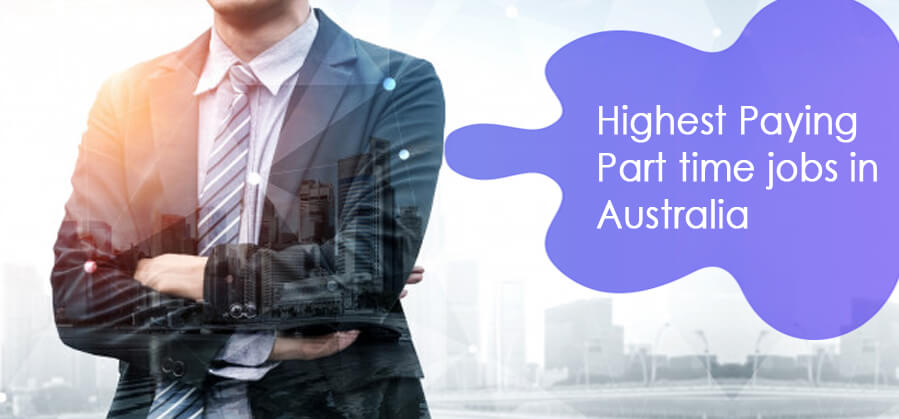 Highest Paying Part-time jobs in Australia