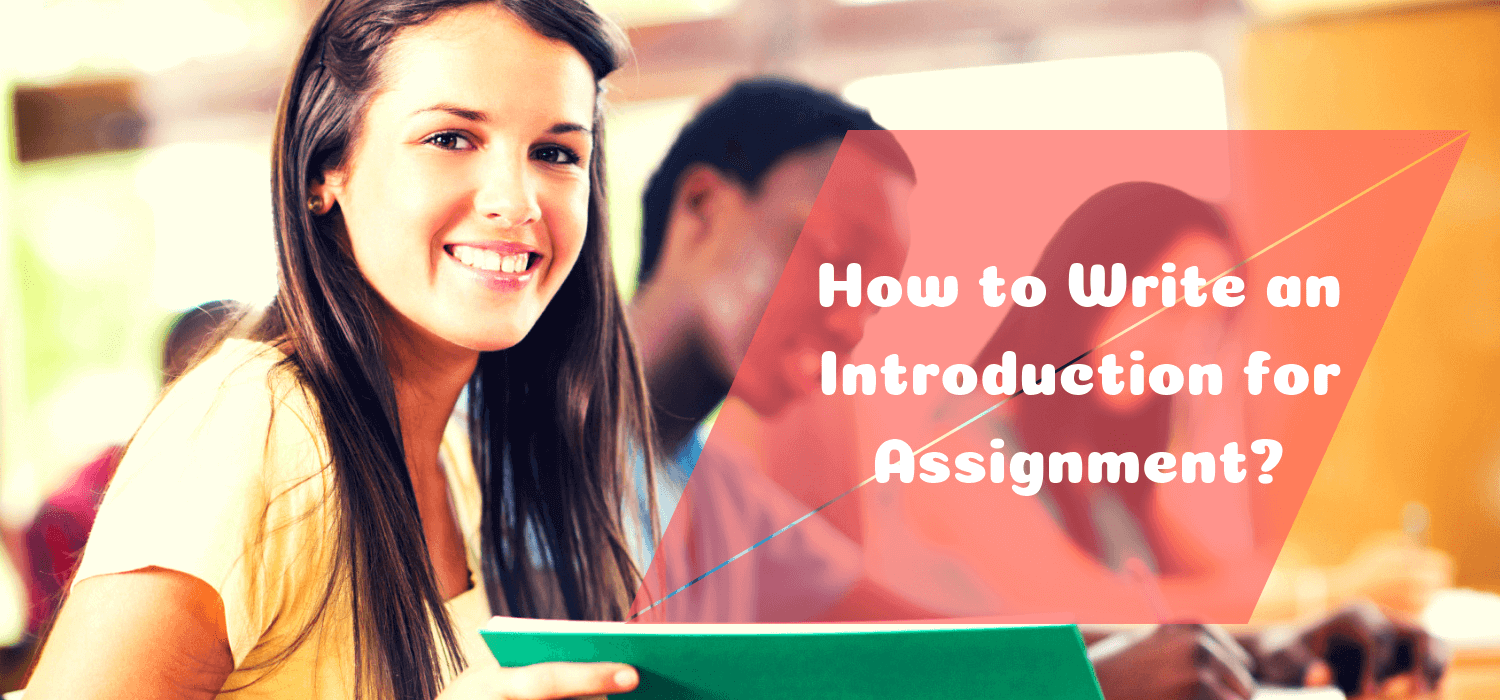 How to Write an Introduction for Assignment?