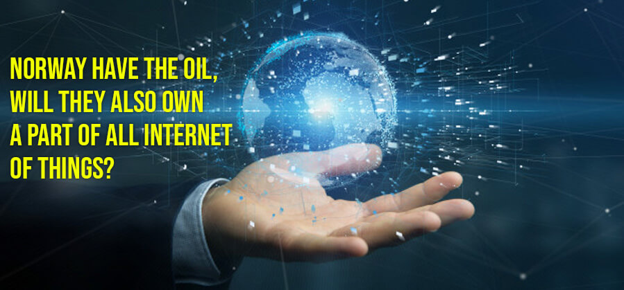 Norway have The Oil, Will They Also Own A Part Of All Internet of Things?