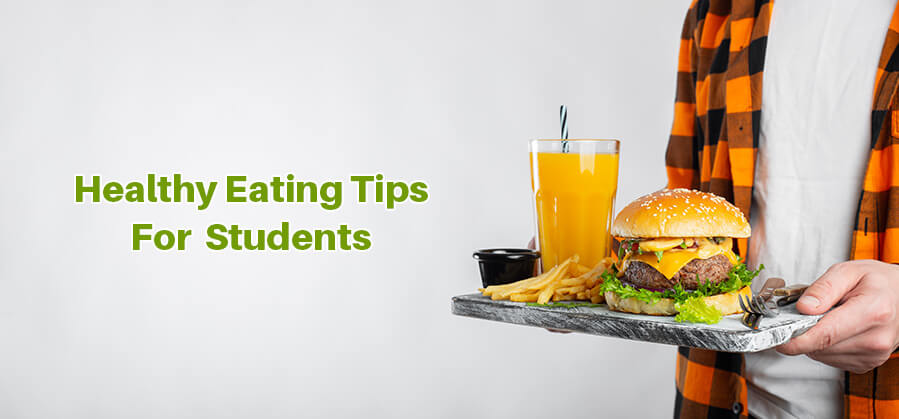 Healthy Eating Tips for Students