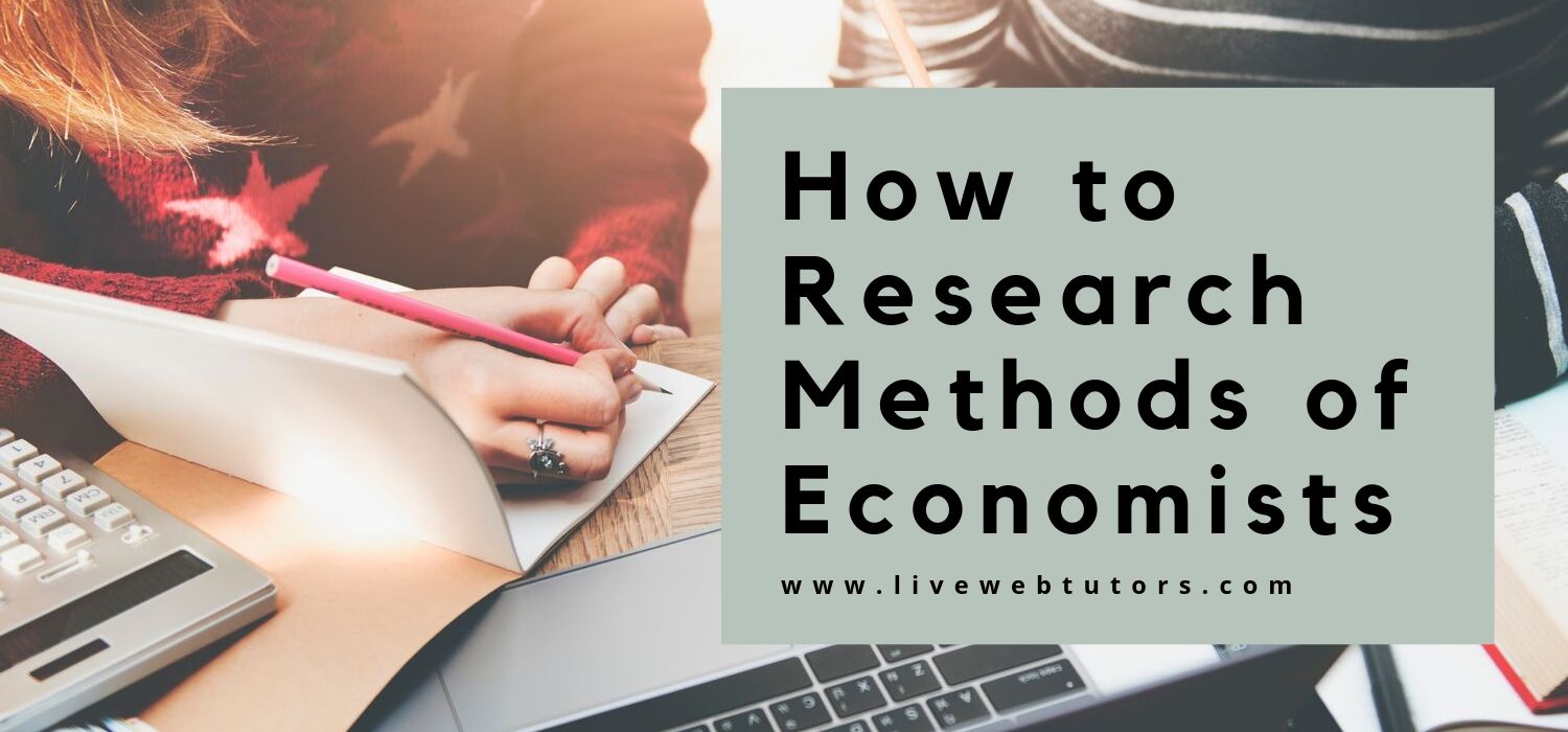 How to Research Methods of Economists