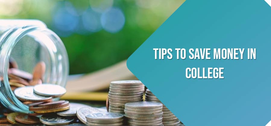 Tips to Save Money in College