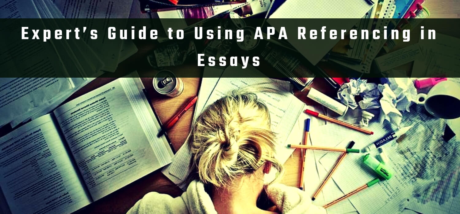 Expert’s Guide to Using APA Referencing in Essays