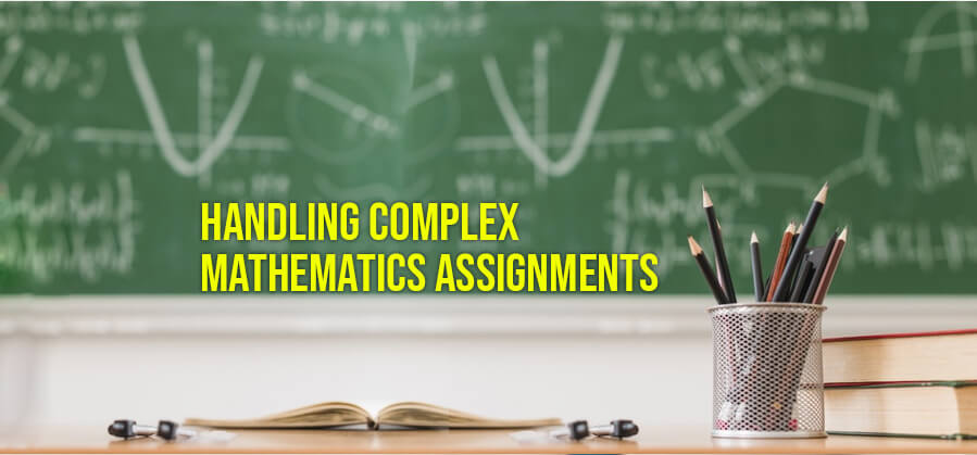 Handling Complex Mathematics Assignments