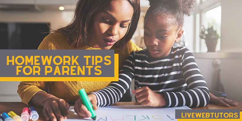 HOMEWORK TIPS FOR PARENTS | LiveWebTutors |