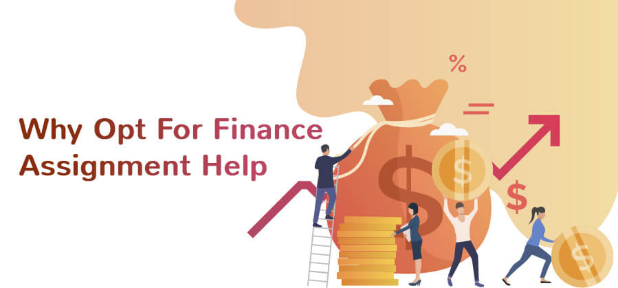 Why opt for Finance Assignment Help?